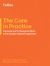 The Core in Practice: Personal and Professional Skills in the Career-related Programme by Gary Halcrow, Perfect | Indigo Chapters