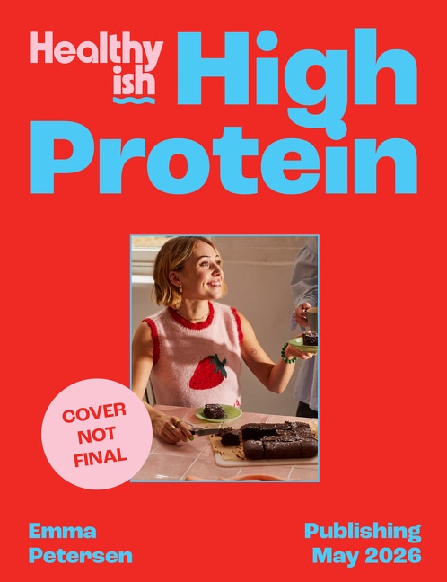 Healthyish High-Protein by Emma Petersen, Hardcover | Indigo Chapters