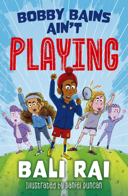 Bobby Bains Ain’t Playing by Bali Rai, Perfect | Indigo Chapters