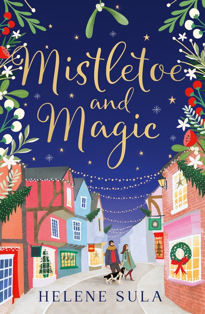 Mistletoe and Magic by Helene Sula, Perfect | Indigo Chapters