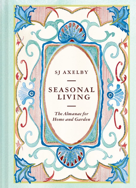 Seasonal Living by SJ Axelby, Hardcover | Indigo Chapters