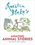 Quentin Blake's Amazing Animal Stories by JOHN YEOMAN, Picture Books | Indigo Chapters