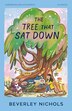 The Tree That Sat Down by Beverly Nichols, Perfect | Indigo Chapters