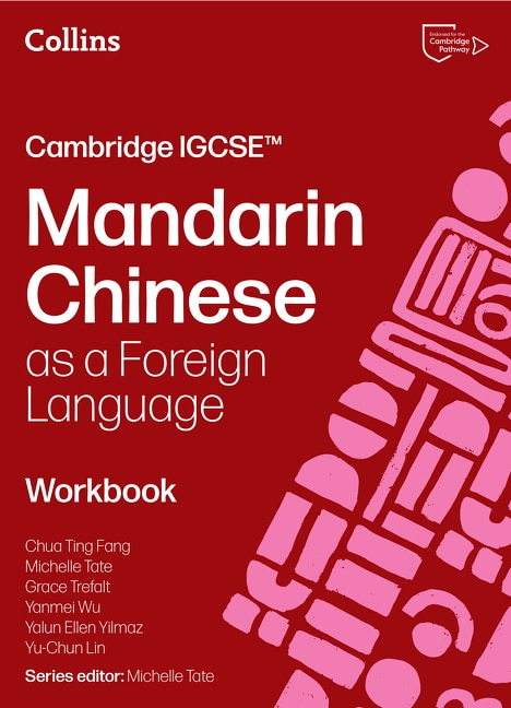 Cambridge IGCSE™ Mandarin Chinese as a Foreign Language Workbook by Chua Ting Fang, Perfect | Indigo Chapters