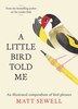 A Little Bird Told Me by Matt Sewell, Hardcover | Indigo Chapters