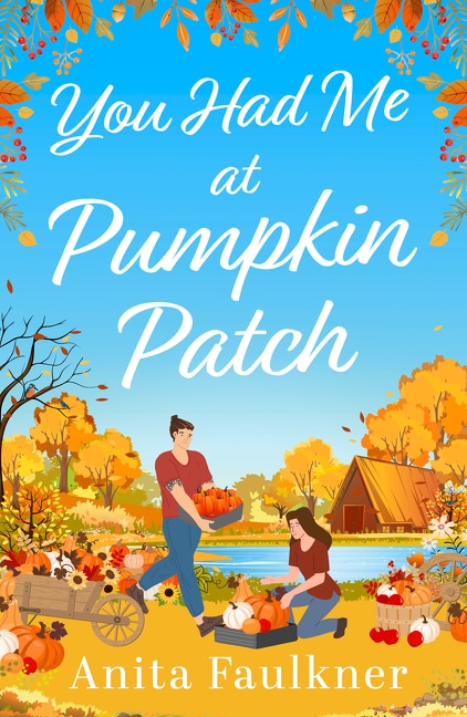 You Had Me at Pumpkin Patch by Anita Faulkner, Perfect | Indigo Chapters