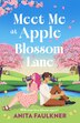 Meet Me at Apple Blossom Lane by Anita Faulkner, Perfect | Indigo Chapters
