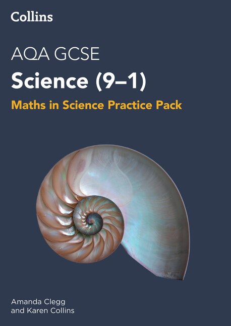 AQA GCSE Science 9-1 Maths in Science Practice Pack by Amanda Clegg, Perfect | Indigo Chapters