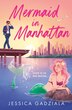 Mermaid in Manhattan by Jessica Gadziala, Perfect | Indigo Chapters