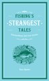 Fishing's Strangest Tales by Tom Quinn, Hardcover | Indigo Chapters