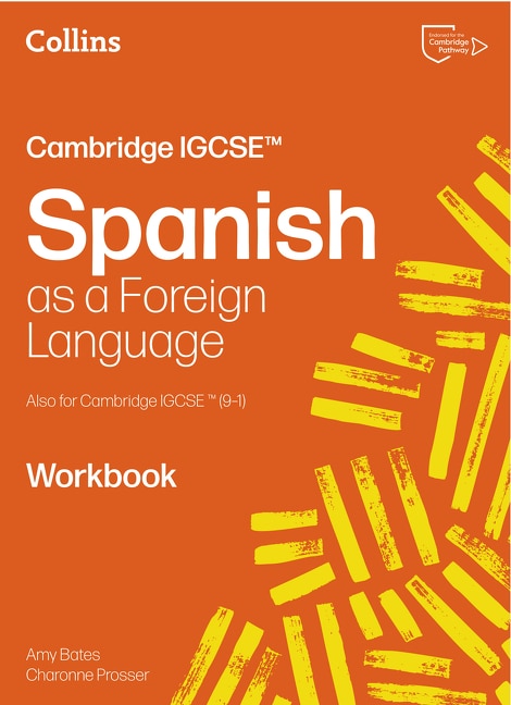 Cambridge IGCSE™ Spanish Workbook by Charonne Prosser, Perfect | Indigo Chapters