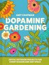 Dopamine Gardening by Amy Chapman, Hardcover | Indigo Chapters