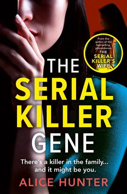 The Serial Killer Gene by Alice Hunter, Perfect | Indigo Chapters