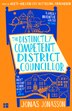 The Distinctly Competent District Councillor by Jonas Jonasson, Hardcover | Indigo Chapters