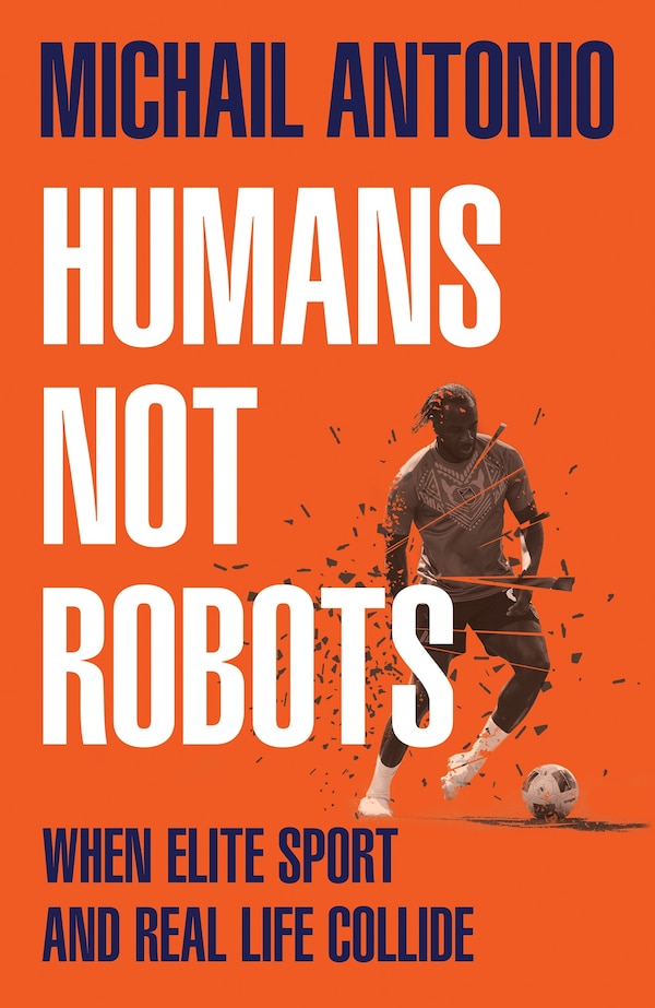 Humans Not Robots by Michail Antonio, Hardcover | Indigo Chapters