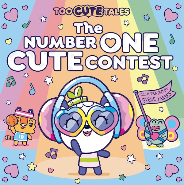Too Cute Tales: The Number One Cute Contest by Steve James, Perfect | Indigo Chapters