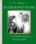 To Die or Not to Die? by Tom Racine, Hardcover | Indigo Chapters