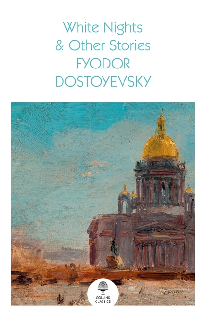 White Nights by Fyodor Dostoyevsky, Perfect | Indigo Chapters