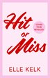 Hit or Miss by Elle Kelk, Perfect | Indigo Chapters