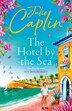 The Hotel by the Sea by JULIE CAPLIN, Perfect | Indigo Chapters