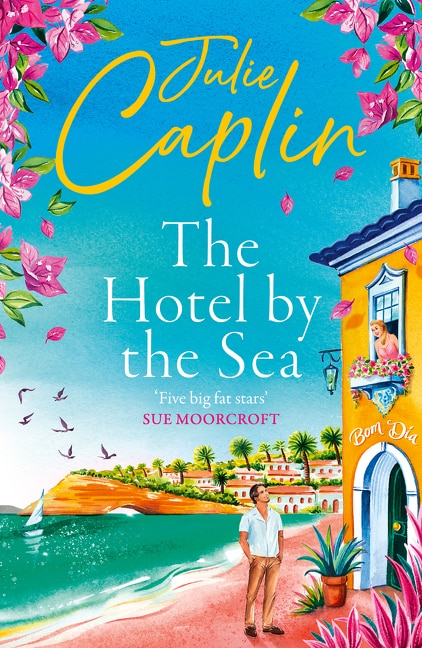 The Hotel by the Sea by JULIE CAPLIN, Perfect | Indigo Chapters