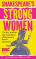 Shakespeare’s Strong Women by Royal Shakespeare Royal Shakespeare Company, Hardcover | Indigo Chapters