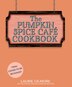 The Official Pumpkin Spice Café Cookbook by Laurie Gilmore, Hardcover | Indigo Chapters