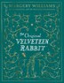 The Velveteen Rabbit Collector's Edition by Margery Williams, Picture Books | Indigo Chapters