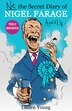 Not the Secret Diary of Nigel Farage Aged 61¾ by Lucien Young, Hardcover | Indigo Chapters