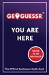 You Are Here by GeoGuessr GeoGuessr, Perfect | Indigo Chapters