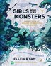 Girls Who Slay Monsters by Ellen Ryan, Perfect | Indigo Chapters
