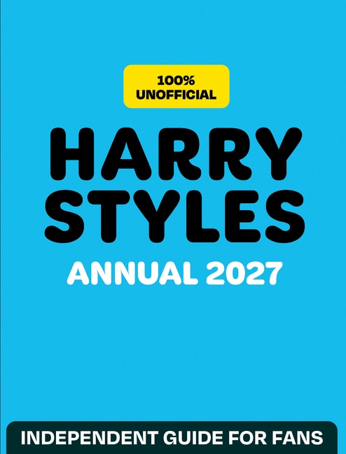 100% Unofficial Harry Styles Annual 2027 by Farshore, Hardcover | Indigo Chapters
