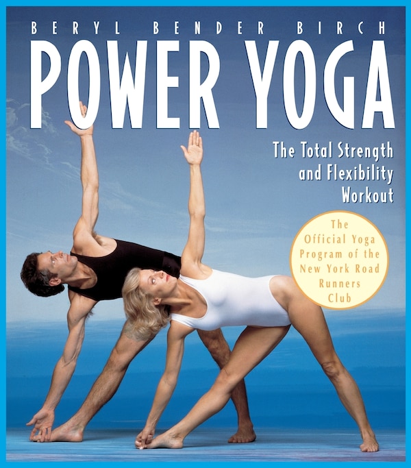 Power Yoga by Beryl Bender Birch, Paperback | Indigo Chapters