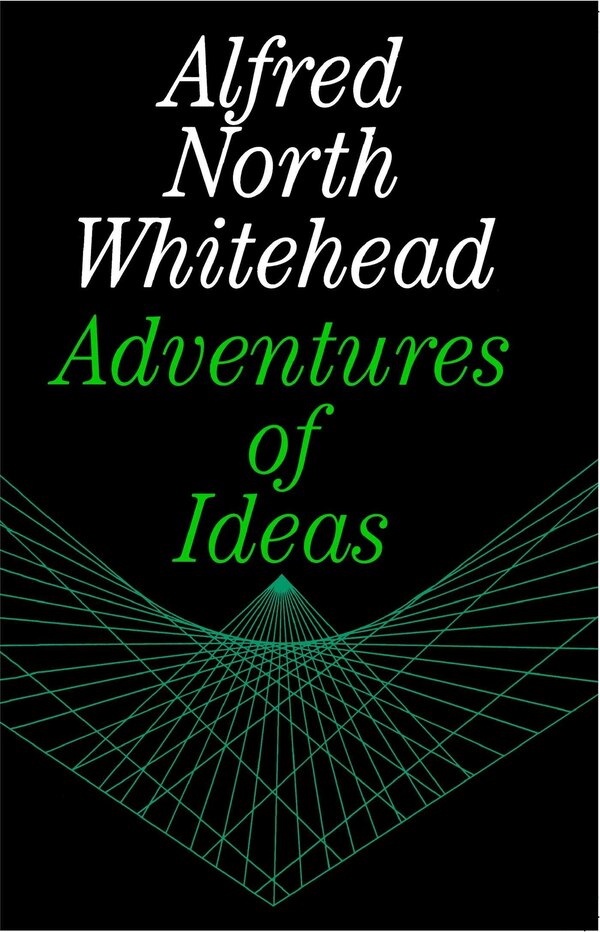 Adventures Of Ideas by Alfred North Whitehead, Paperback | Indigo Chapters