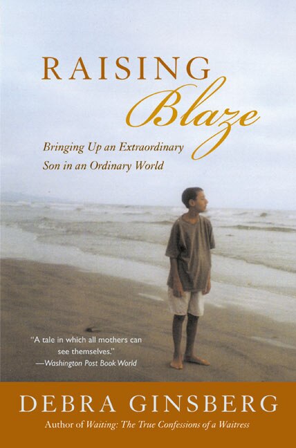 Raising Blaze by Debra Ginsberg, Paperback | Indigo Chapters