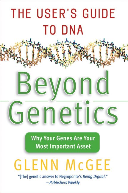 Beyond Genetics by Glenn McGee, Paperback | Indigo Chapters