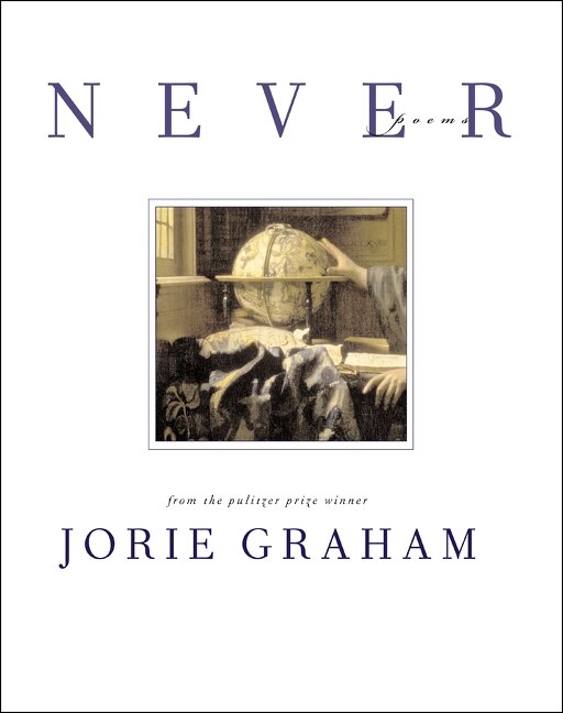 Never by Jorie Graham, Paperback | Indigo Chapters