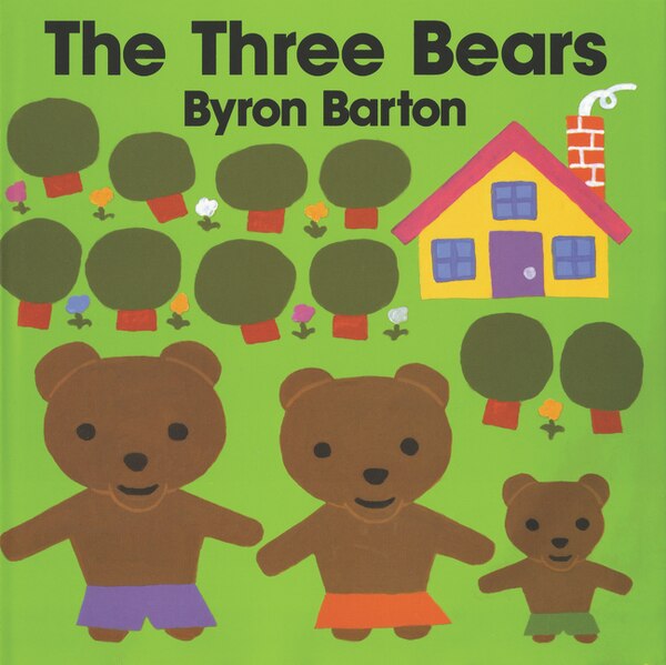 The Three Bears by Byron Barton, Hardcover | Indigo Chapters
