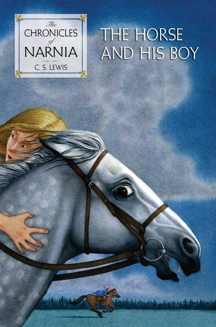 The Horse and His Boy by C. S. Lewis, Hardcover | Indigo Chapters