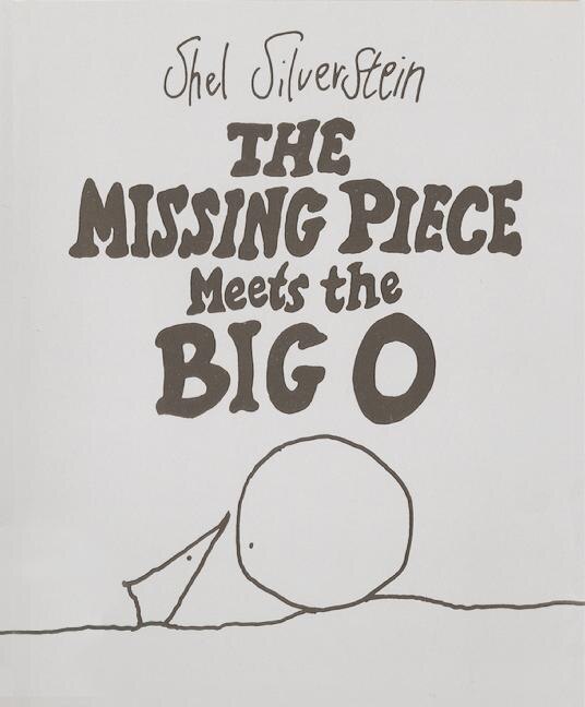 The Missing Piece Meets the Big O by Shel Silverstein, Hardcover | Indigo Chapters