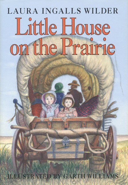 Little House on the Prairie by Laura Ingalls Wilder, Reinforced Library Binding | Indigo Chapters