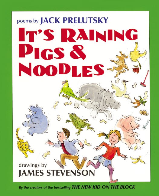 It's Raining Pigs & Noodles by Jack Prelutsky, Hardcover | Indigo Chapters