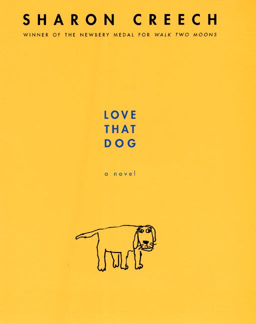 Love That Dog by Sharon Creech, Hardcover | Indigo Chapters