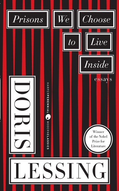 Prisons We Choose to Live Inside by Doris Lessing, Paperback | Indigo Chapters