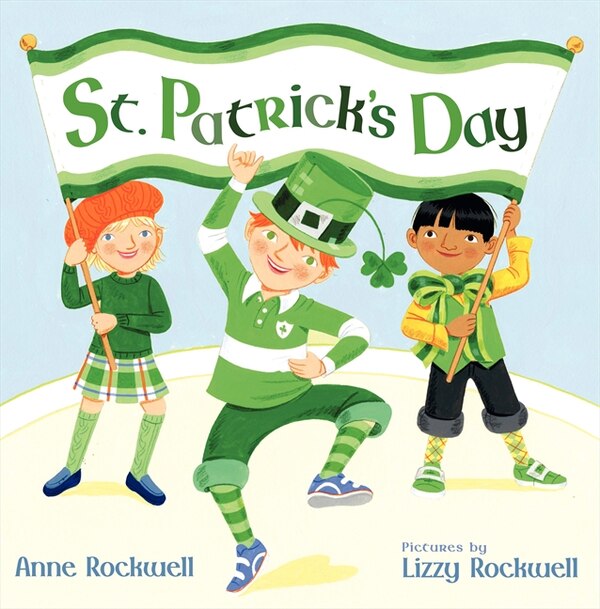 St. Patrick's Day by Anne Rockwell, Hardcover | Indigo Chapters