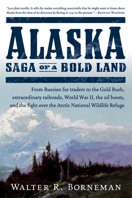 Alaska by Walter R. Borneman, Paperback | Indigo Chapters