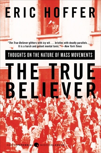 The True Believer by Eric Hoffer, Paperback | Indigo Chapters