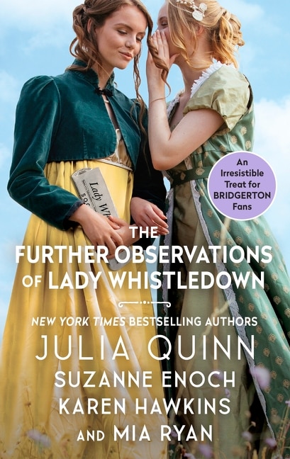 The Further Observations of Lady Whistledown by Julia Quinn, Mass Market Paperback | Indigo Chapters