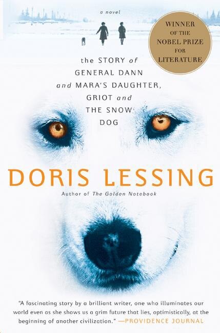 Story Of General Dann And Mara's Daughter Griot And The Snow Dog by Doris Lessing, Paperback | Indigo Chapters