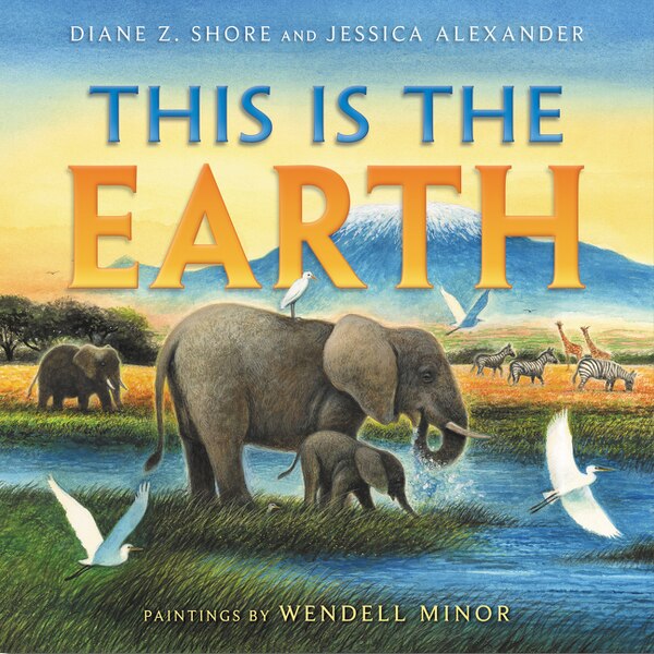 This Is the Earth by Diane Z Shore, Hardcover | Indigo Chapters